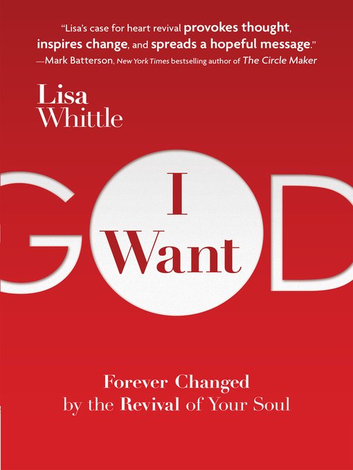 Title details for I Want God by Lisa Whittle - Available